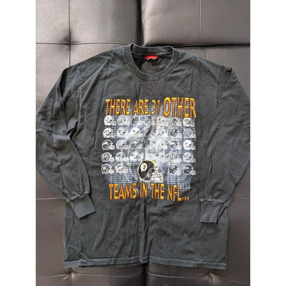 Pittsburgh Steelers T-Shirt Men's There Are 31 Other Teams In The NFL Black‎ L